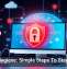Cyber Hygiene: Simple Steps To Stay Secure